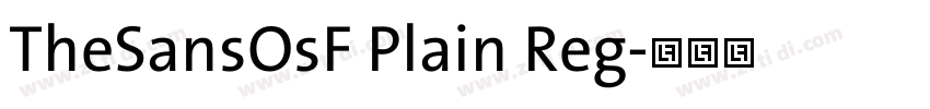 TheSansOsF Plain Reg字体转换 TheSansOsF Plain Reg字体转换